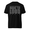 Ratchet Baggers "Make Er' Loud" Color Blind Unisex garment-dyed heavyweight t-shirt