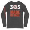 305 - Ratchet Baggers Made In Dade Unisex Long Sleeve Tee